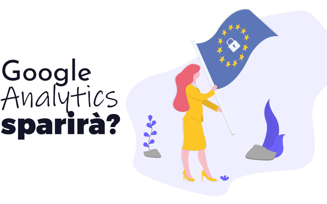 Privacy Compliance? GOOGLE ANALYTICS 4 può aiutarci!