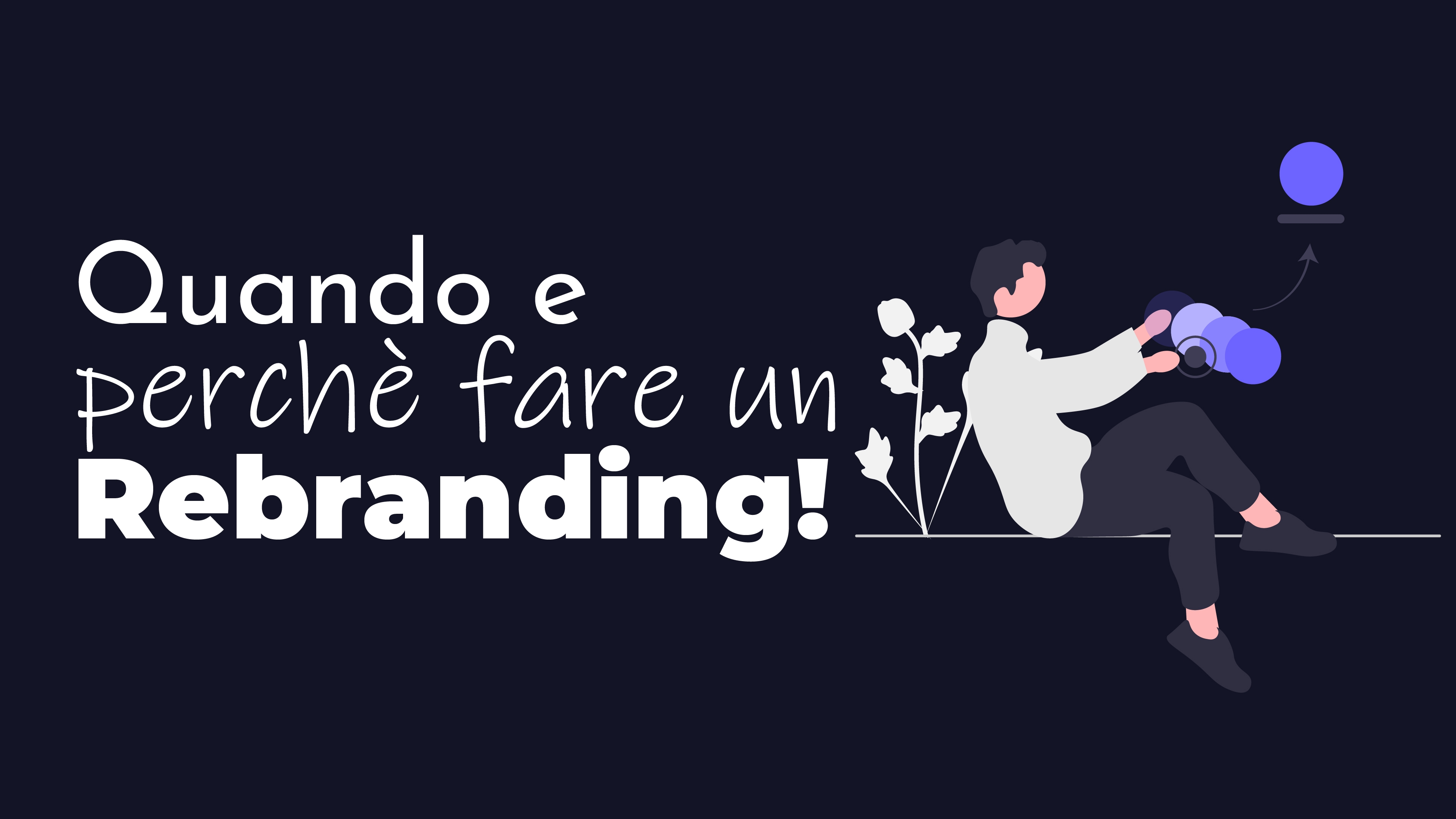 REBRANDING: COS’È E QUANDO FARLO