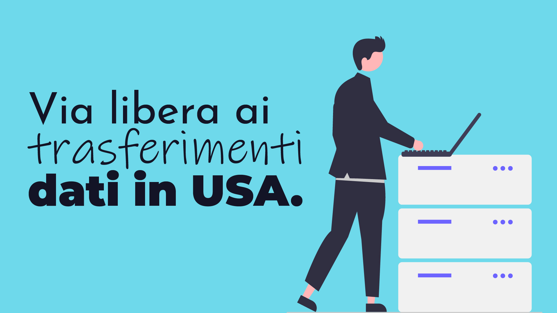 L’UE dà il via libera ai trasferimenti di dati personali verso gli USA